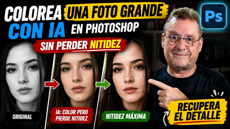 IA + Photoshop: Colorear fotos grandes sin perder calidad