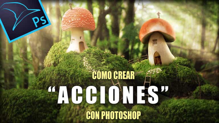 Cómo crear acciones en Photoshop