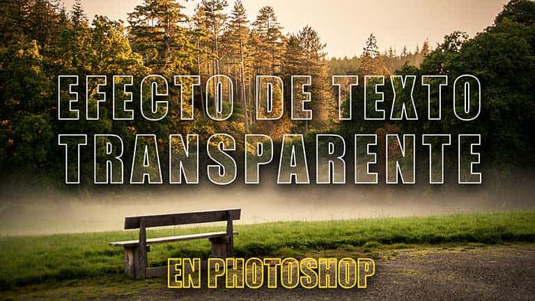 Efecto texto transparente en Photoshop