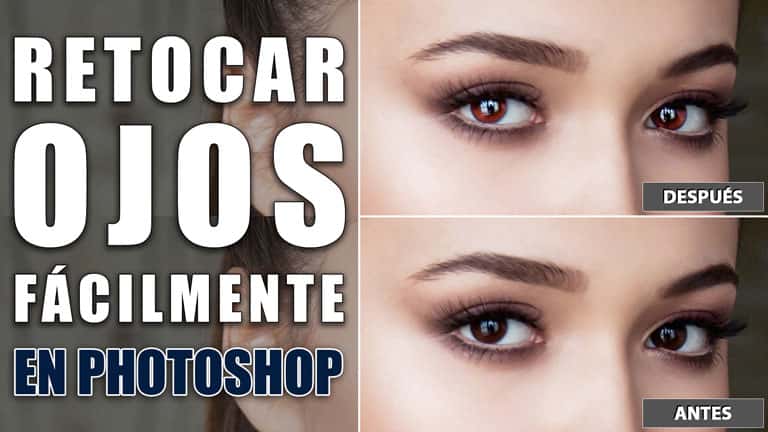 Cómo retocar ojos fácilmente en Photoshop