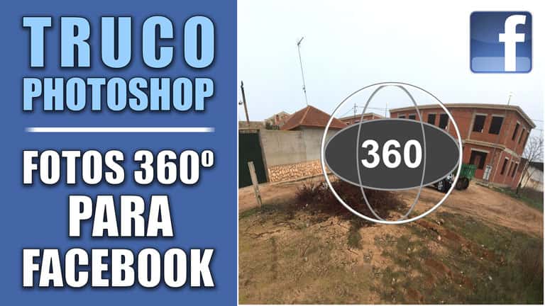 Truco para crear panorámicas de 360º en Photoshop